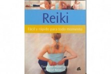 Reiki Fácil y Rápido para todo momento por Tanmaya Honervogt y Carol Neiman