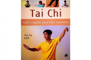 Tai Chi Fácil y Rápido para todo momento por Tin-Yu Lam