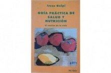 Guía Práctica de Salud y Nutrición por Irene Gelpí