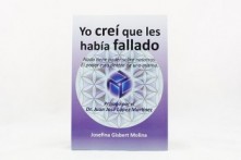 Yo Creí que les Había Fallado por Josefina Gisbert Molina
